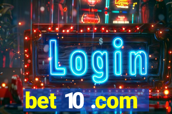 bet 10 .com